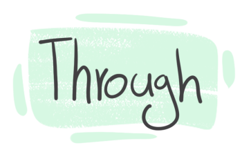 How to Use "Through" in English?