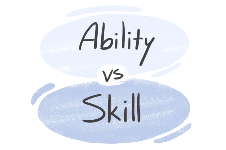 "Ability" vs. "Skill" in English