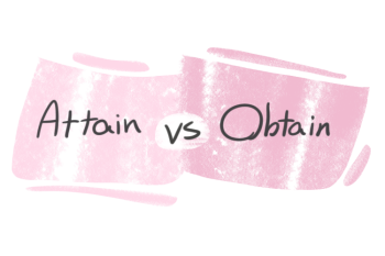 "Attain" vs. Obtain" in English