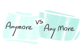 "Anymore" vs. Any More" in English