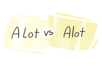 "A Lot" vs. "Alot" in the English Grammar