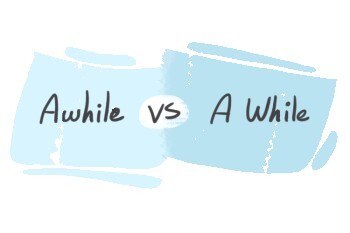 "Awhile" vs. "A While" in the English Grammar LanGeek