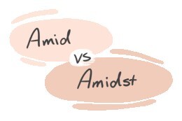 "Amid" vs. "Amidst" in the English Grammar