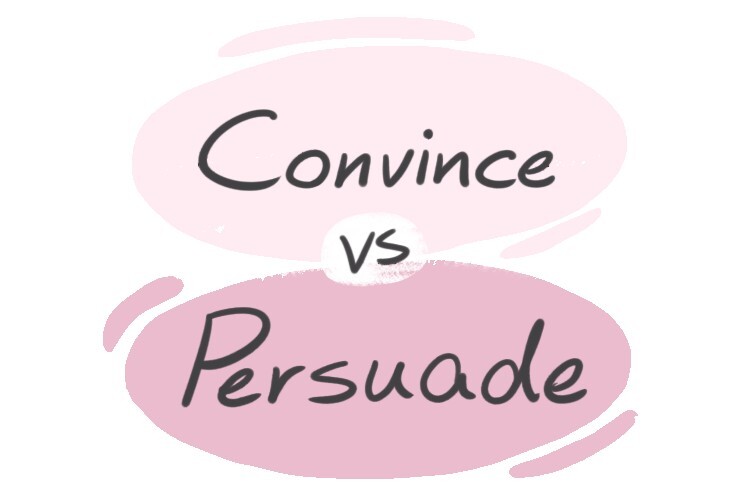 convince-vs-persuade-in-english-langeek