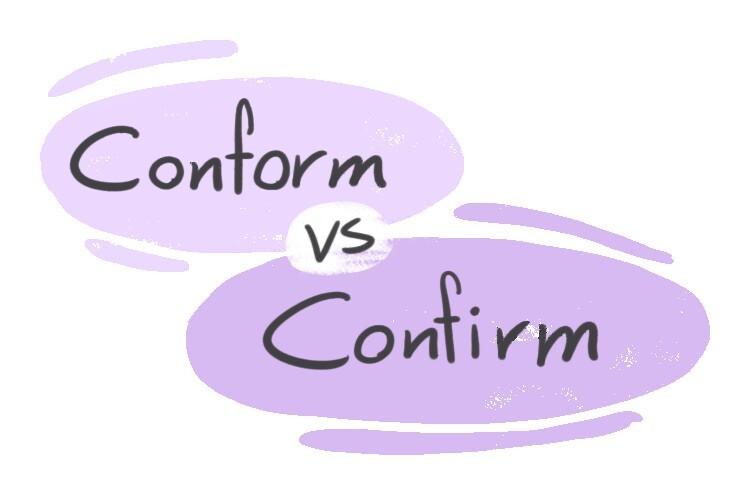 conform-vs-confirm-in-english-langeek