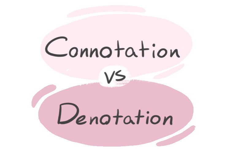 "Connotation" vs. "Denotation" in English | LanGeek