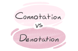 "Connotation" vs. "Denotation" in English
