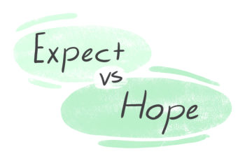 "Expect" vs. "Hope" in English