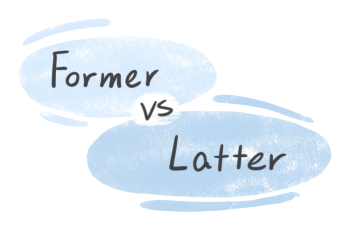 "Former" vs. "Latter" in English