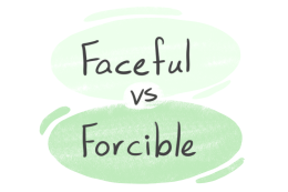 "Forceful" vs. "Forcible" in English