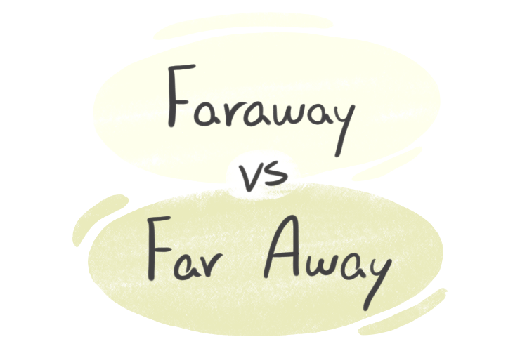 https://cdn.langeek.co/photo/29274/original/faraway-vs-far-away