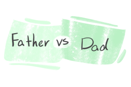 "Father" vs. "Dad" in English