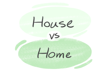 "House" vs. "Home" in English