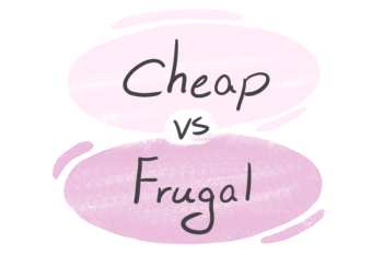 "Cheap" vs. "Frugal" in English