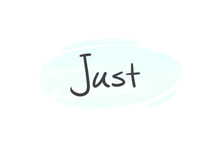 How to Use "Just" in English