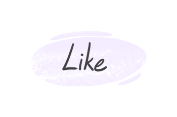 How To Use "Like" in English?