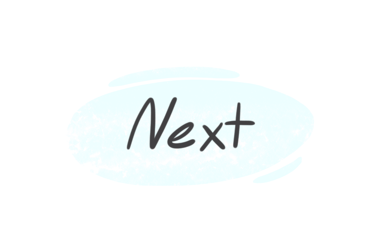 How To Use "Next" in English?
