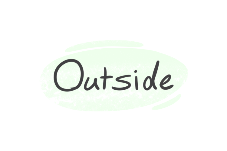 How To Use "Outside" in English