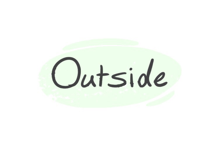 How To Use "Outside" in English LanGeek