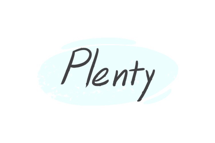 How To Use "Plenty" in English? LanGeek