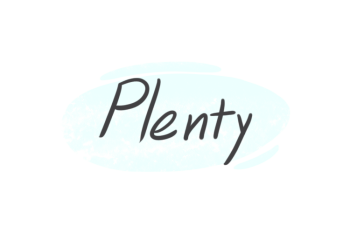 How To Use "Plenty" in English?
