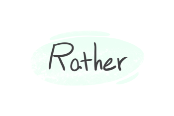 How To Use "Rather" in English?