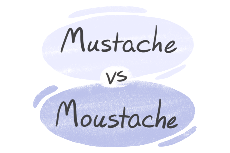 "Mustache" vs. "Moustache" in English