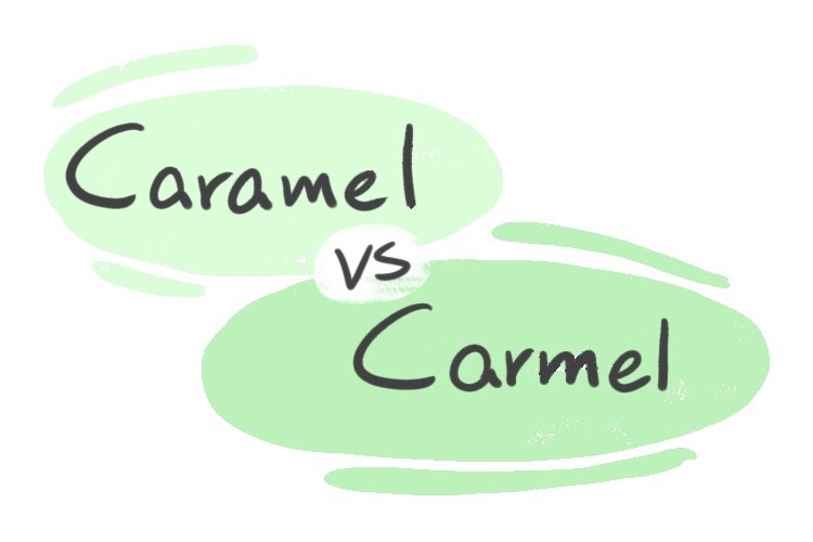"Carmel" vs. "Caramel" in English LanGeek