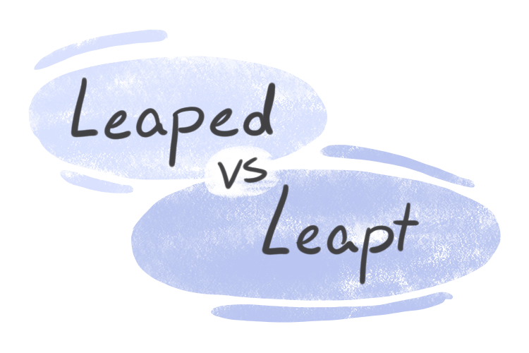 "Leaped" vs. "Leapt" in the English Grammar