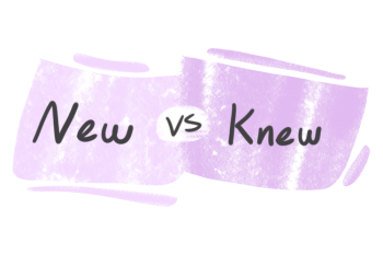 "New" vs. "Knew" in English