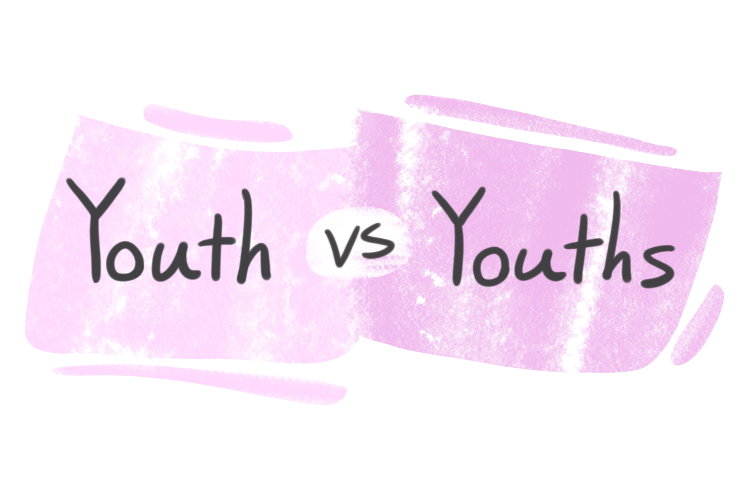 quot Youth quot vs quot Youths quot in the English Grammar LanGeek