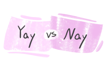 "Yay" vs. "Nay" in English