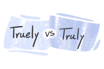 "Truely" vs. "Truly" in English