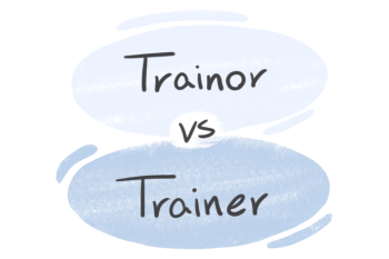 Trainor vs. Trainer in English