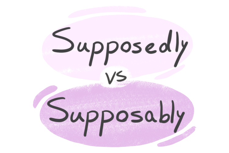 "Supposedly" vs. "Supposably" in English