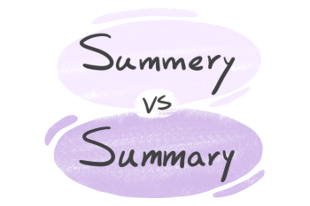 "Summery" vs. "Summary" in English