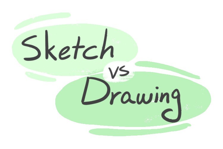 "Sketch" vs. "Drawing" in English LanGeek