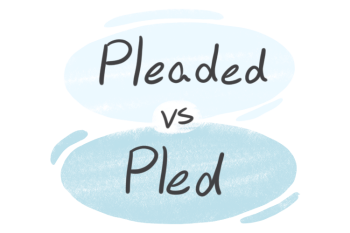 "Pleaded" vs. "Pled" in the English Grammar