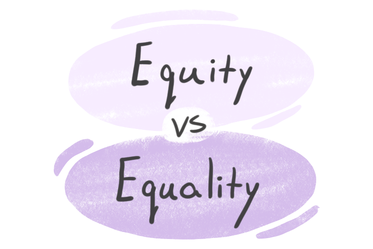 "Equity" vs. "Equality" in English