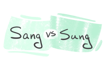 "Sang" vs. "Sung" in the English Grammar