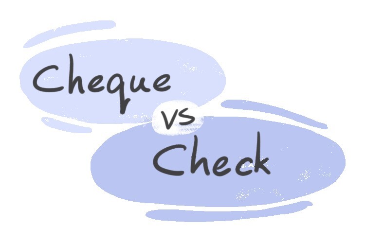 chequing vs checking