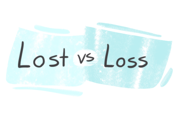 "Lost" vs. "Loss" in English