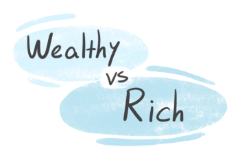 "Wealthy" vs. "Rich" in English