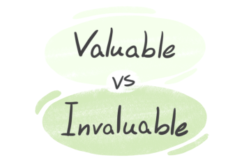"Valuable" vs. "Invaluable" in English