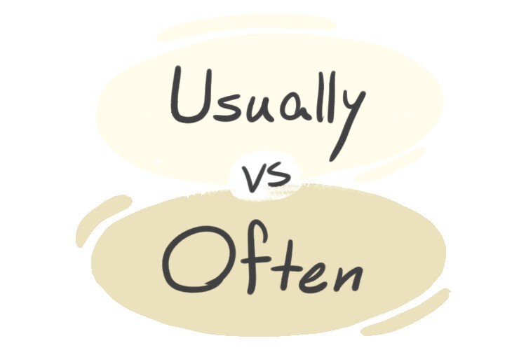 usually-vs-often-in-the-english-grammar-langeek