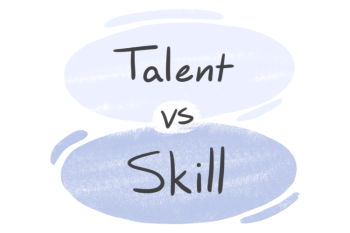 "Talent" vs. "Skill" in English