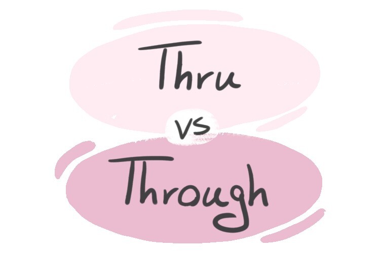 thru-vs-through-in-the-english-grammar-langeek