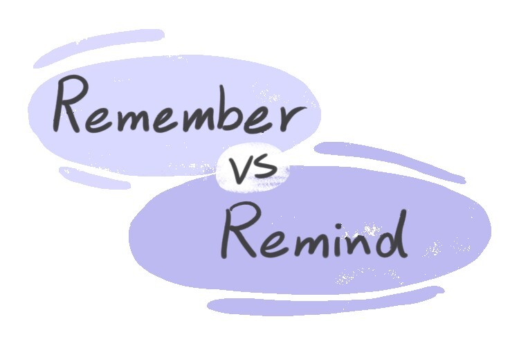 "Remember" vs. "Remind" in English LanGeek