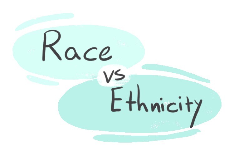 Race Vs Ethnicity In English Langeek