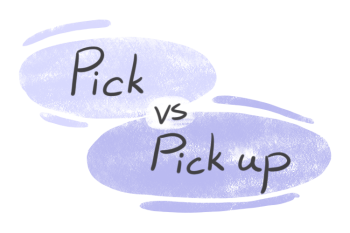 "Pick" vs. "Pick up" in the English Grammar
